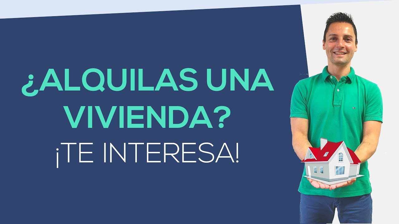 ¿Cómo ALQUILAR una VIVIENDA? - Avales, Gastos, Deducciones, Inquilinos.
