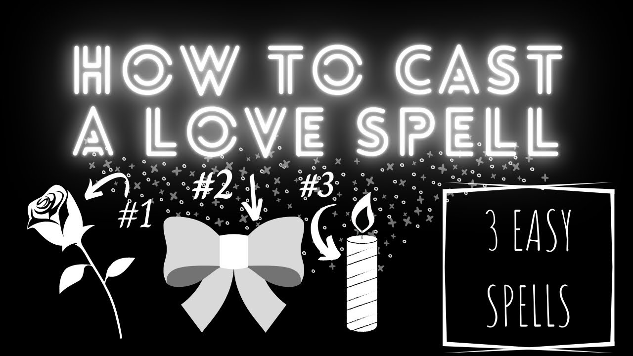 How to Cast a Love Spell → 3 Love Spells That Work [EASY]