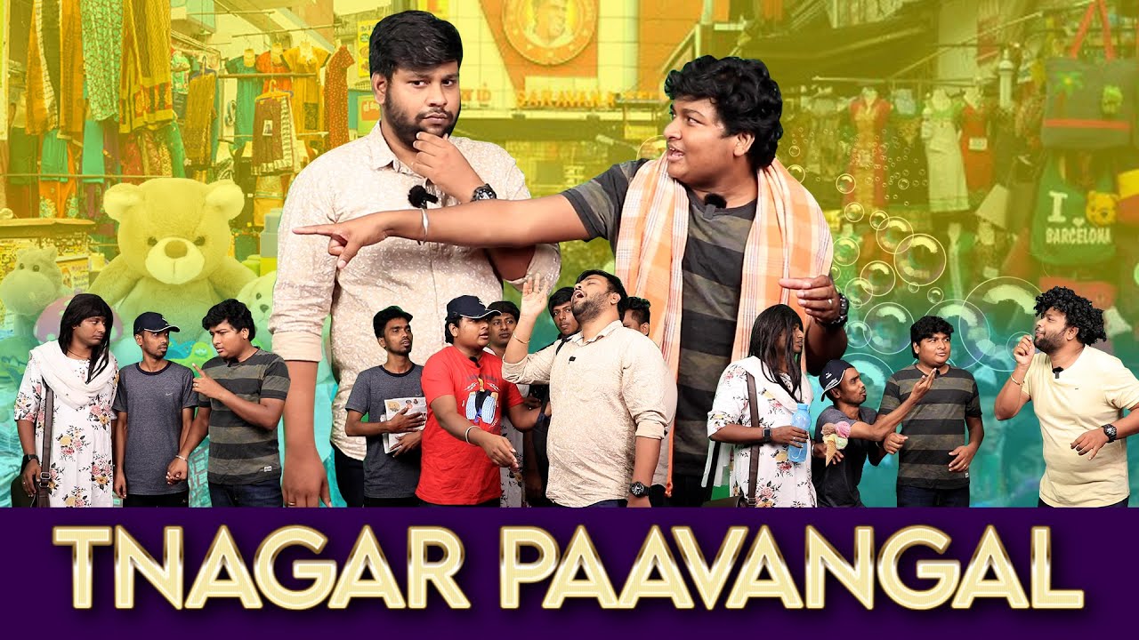 T. Nagar Paavangal | Parithabangal