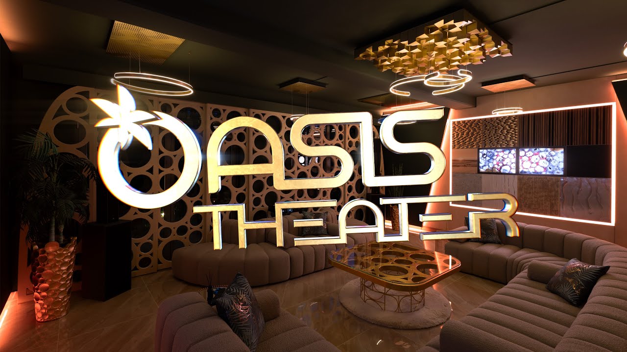 Grand Opening OASIS Theater & Lounge 4K Version