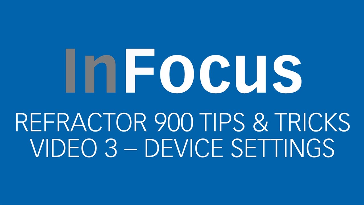 Haag-Streit – Refractor 900 Tips & Tricks Video 3: Device settings