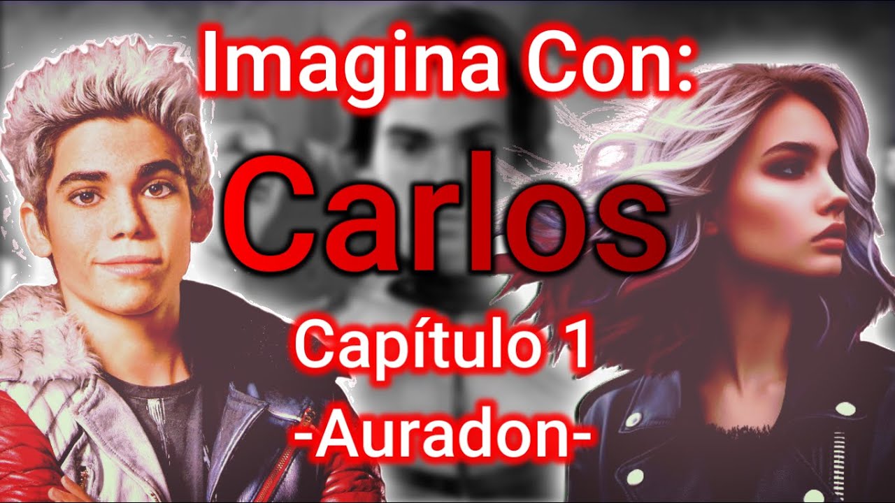 Imagina con Carlos De Vil Cap. 1 -Auradon- Temp. 1