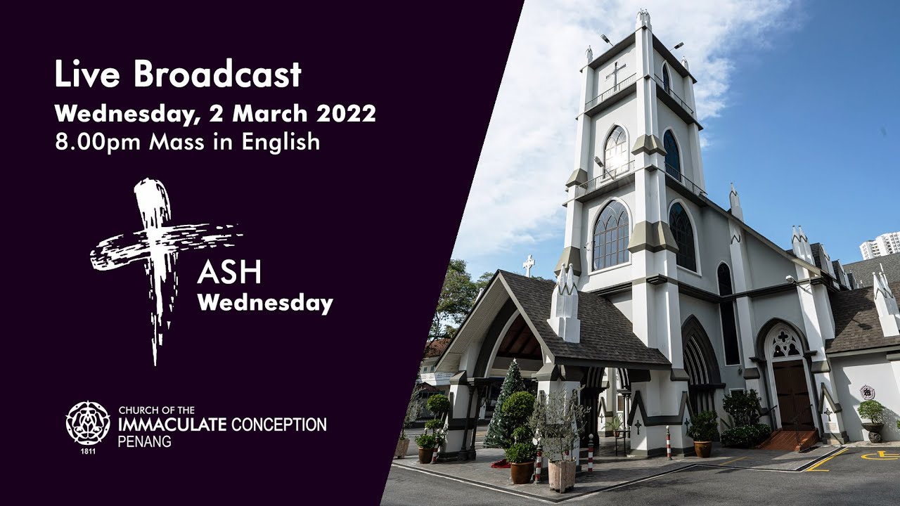 Ash Wednesday Mass In English. 8pm Wednesday 2 March 2022.