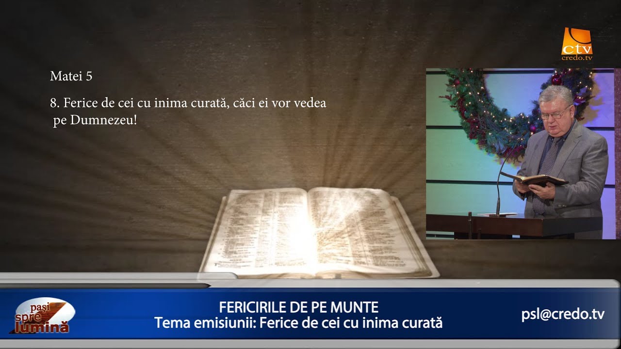 Pași spre lumină - Ferice de cei cu inima curată