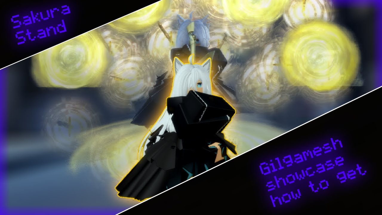 Gilgamesh showcase and how to get in Sakura Stand