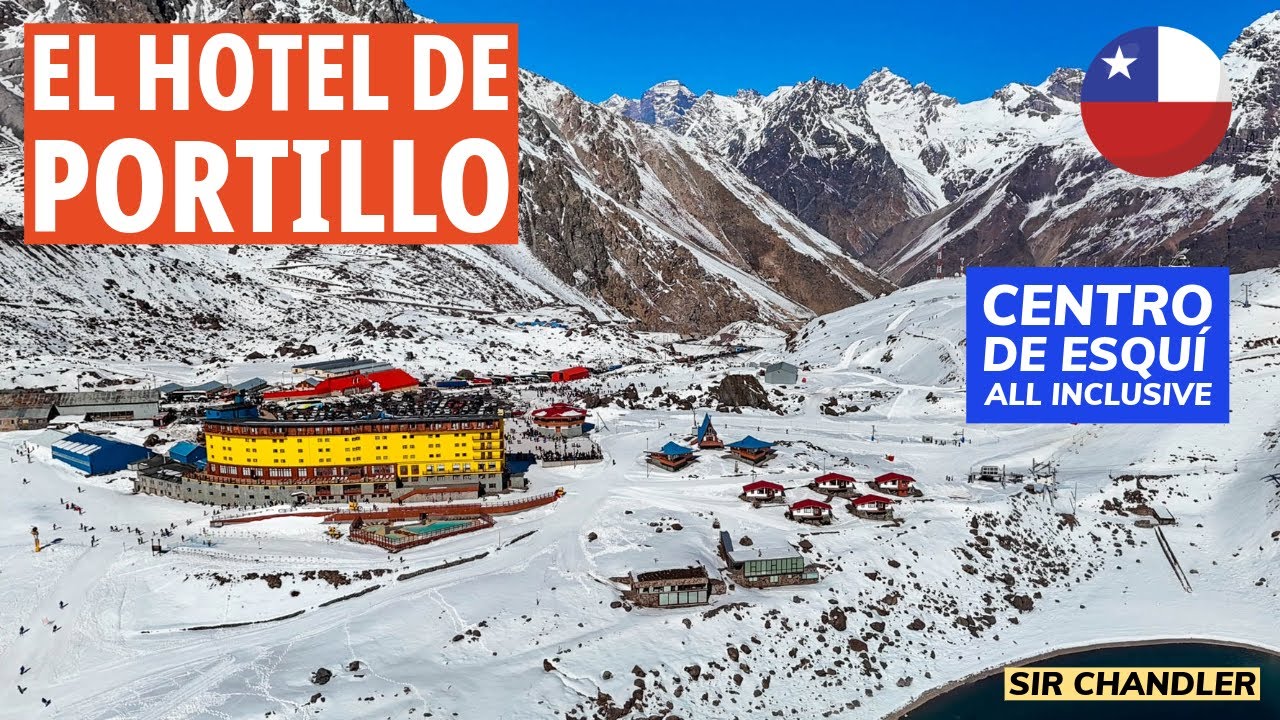 EL HOTEL DE PORTILLO - CENTRO DE ESQUÍ ALL INCLUSIVE