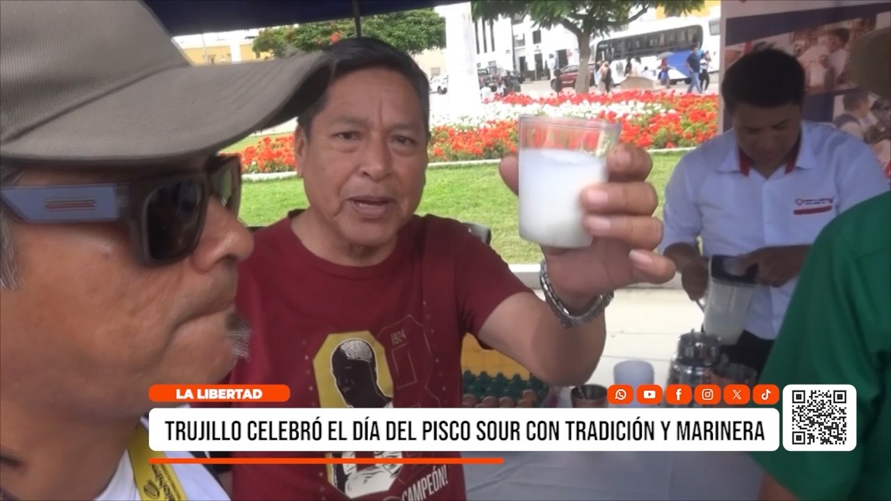 Trujillo: Celebran Día del Pisco Sour con tradición y marinera