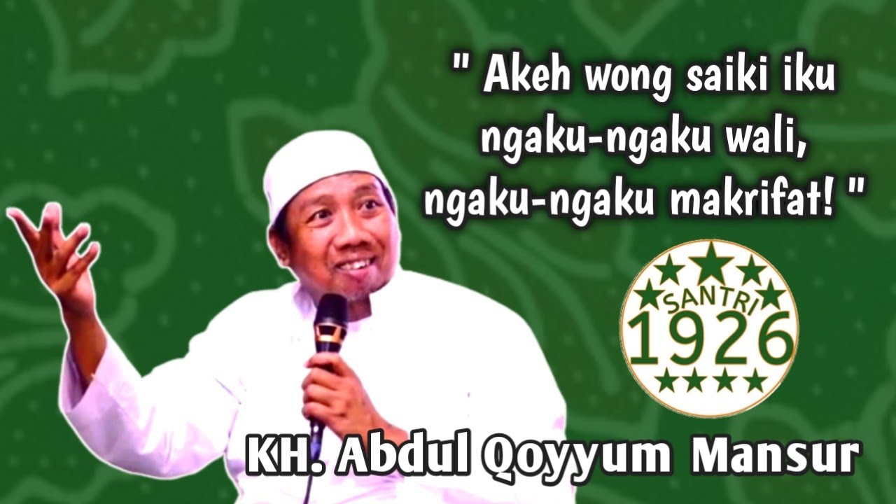 Puncak Kenikmatan | Gus Qoyyum | KH. Abdul Qoyyum Mansur