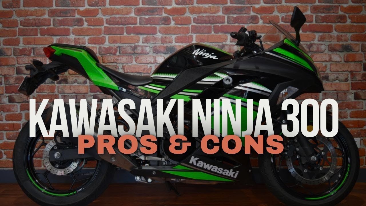 Kawasaki Ninja 300: Pros & Cons, Disadvantages and Advantages, Problems and Beneffits, review
