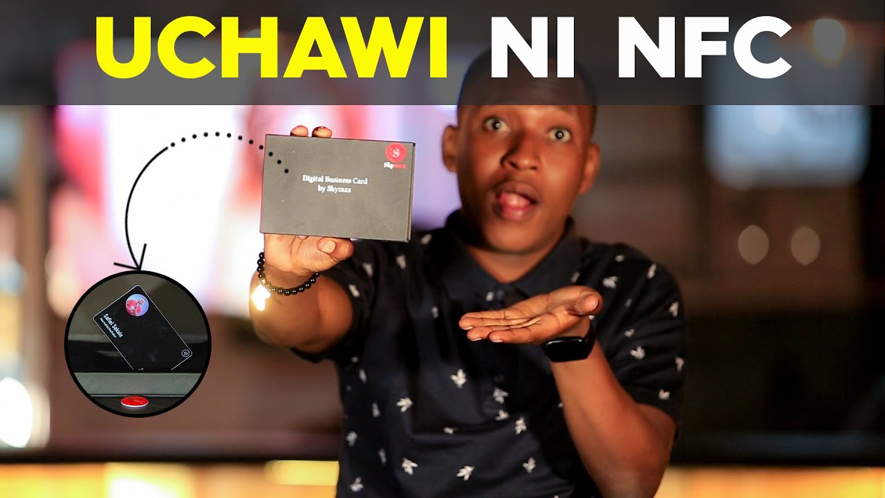 Uchawi ni NFC ! Business card ya Digital inavyofanya kazi