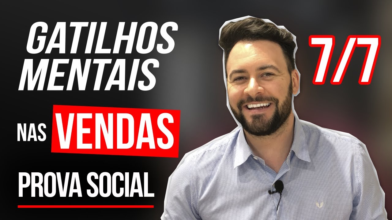 Gatilhos Mentais nas Vendas #7 Prova Social
