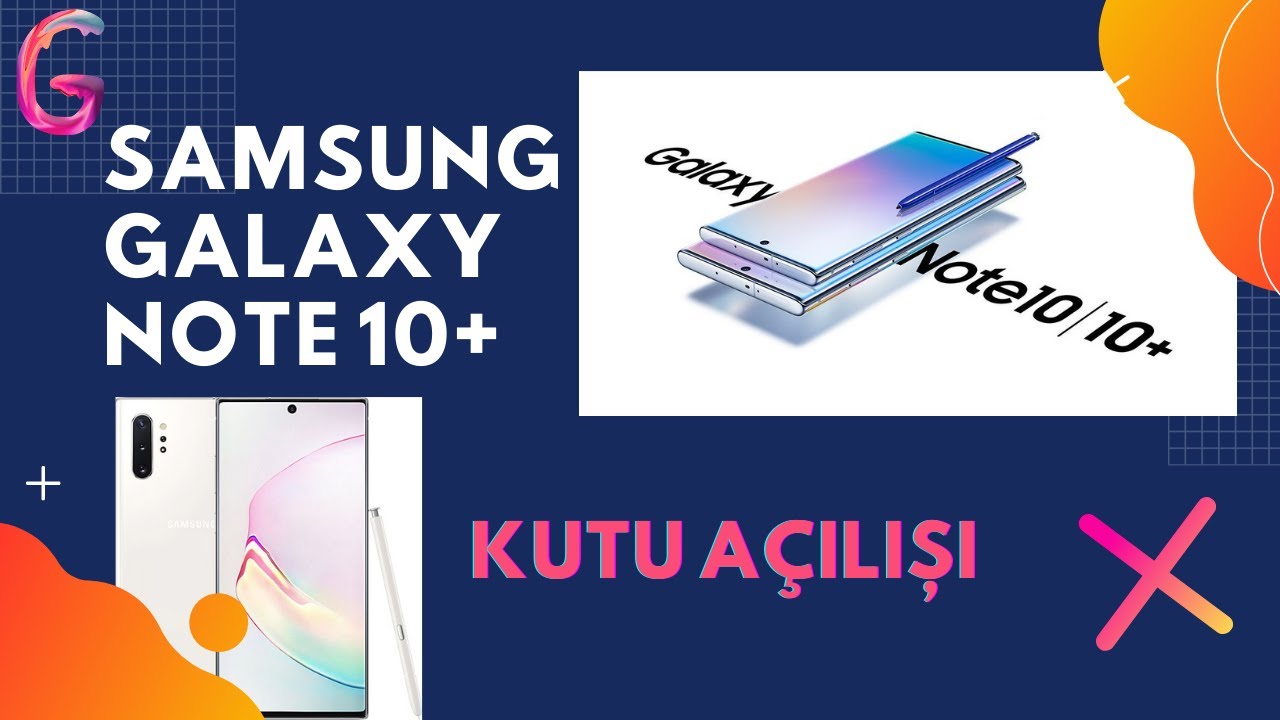 SAMSUNG GALAXY NOTE 10 PLUS KUTU AÇILIŞI [4K]