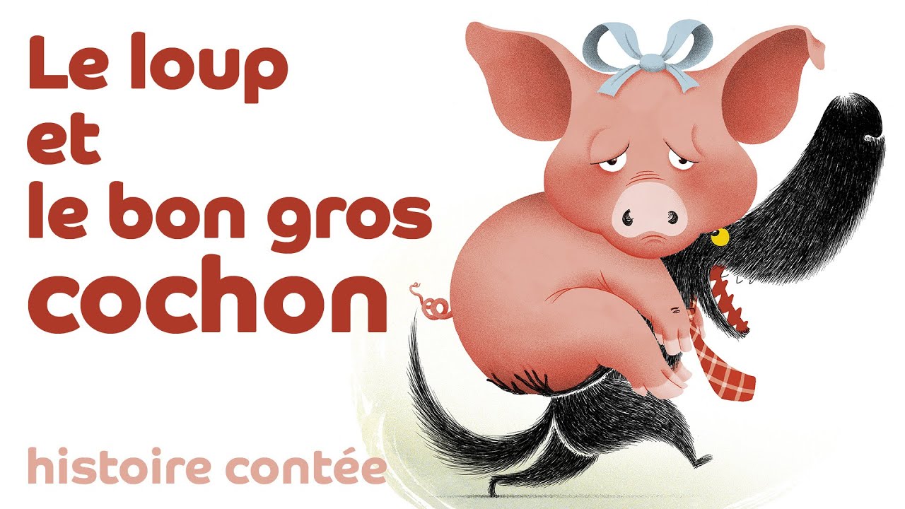 Le loup et le bon gros cochon 🐷🐷🐷 Les contes du loup, livre lu à haute voix