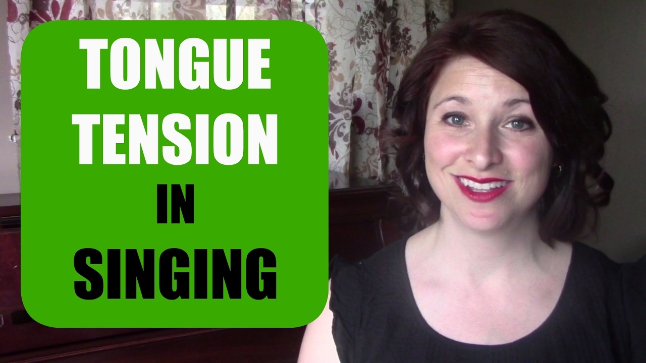 Managing TONGUE TENSION in Singing