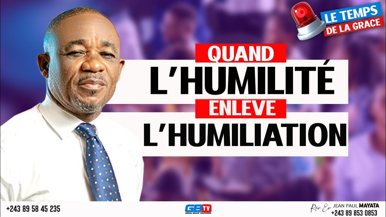 🛑 L'HUMILITÉ ENLÈVE L'HUMILIATION AVEC PASTEUR DE LA FOI 