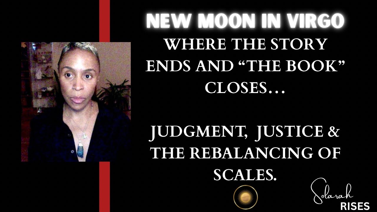 NEW MOON IN VIRGO ECLIPSE: WHERE THE STORY ENDS AND &ldquo;THE BOOK&rdquo; CLOSES ✨