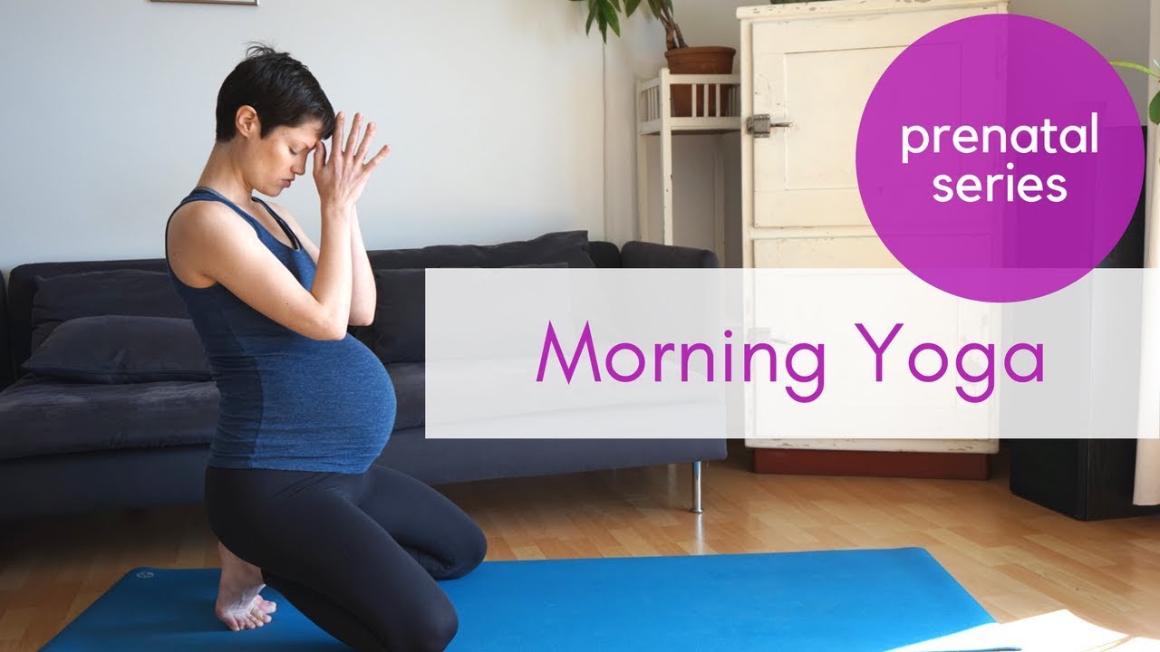 Prenatal Yoga - Morning Sequence to Remove Soreness and Build Endurance