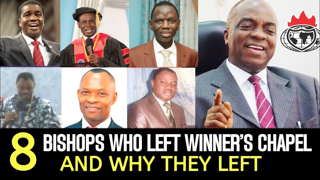 Why 8 Bishops Left Winner's Chapel And Why They Left