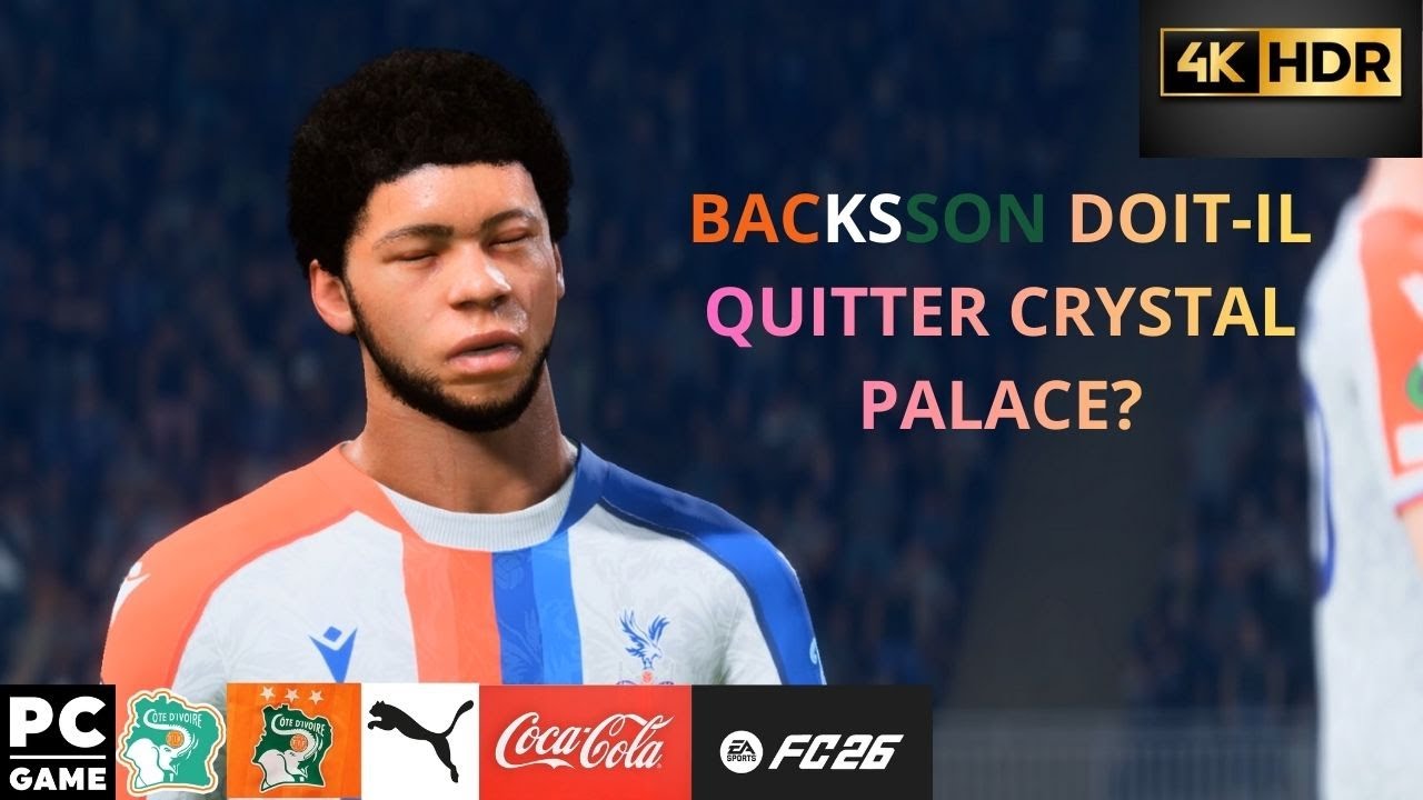 🇨🇮🔥 💔 REAL BACKSSON BRILLE, CRYSTAL PALACE SOMBRE | FC 26 CARRIÈRE ⚽🎮