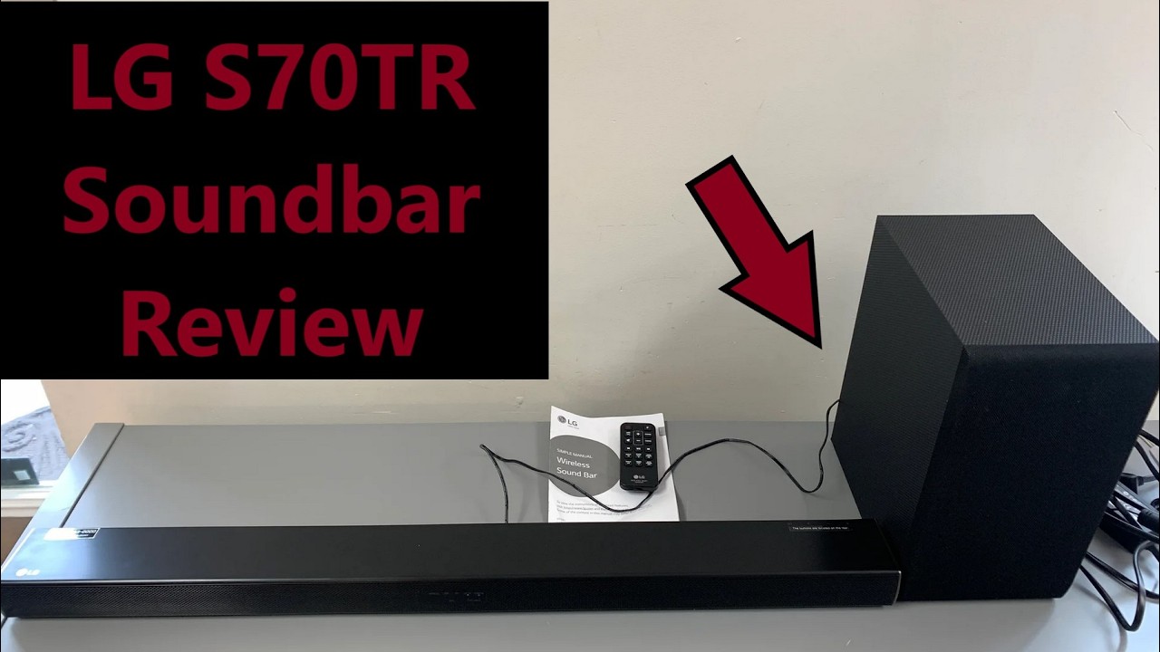 LG S70TR soundbar review