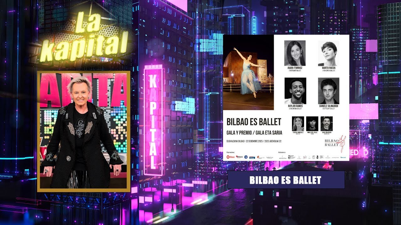 GALA BILBAO ES BALLET - LA KAPITAL 22 ENERO 2026