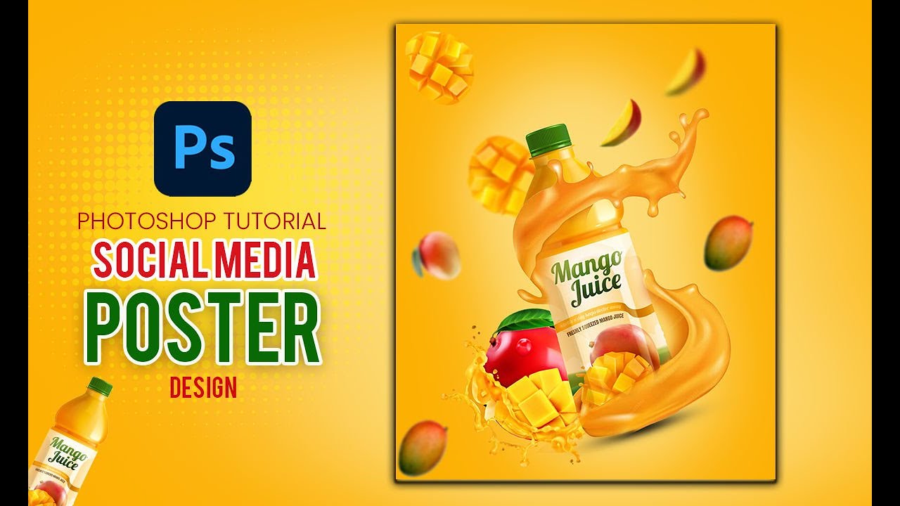Photo Manipulation in Photoshop Mango juice  poster design  | Photoshop Tutorial