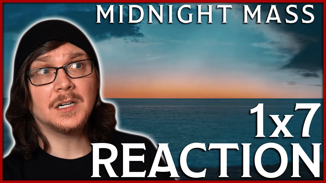 MIDNIGHT MASS 1x7 FINALE Reaction!