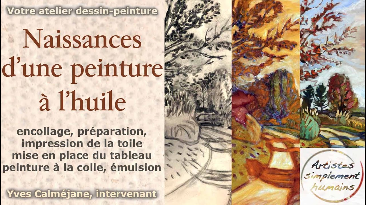 Naissances d'une peinture à l'Huile – épisode 1 ©