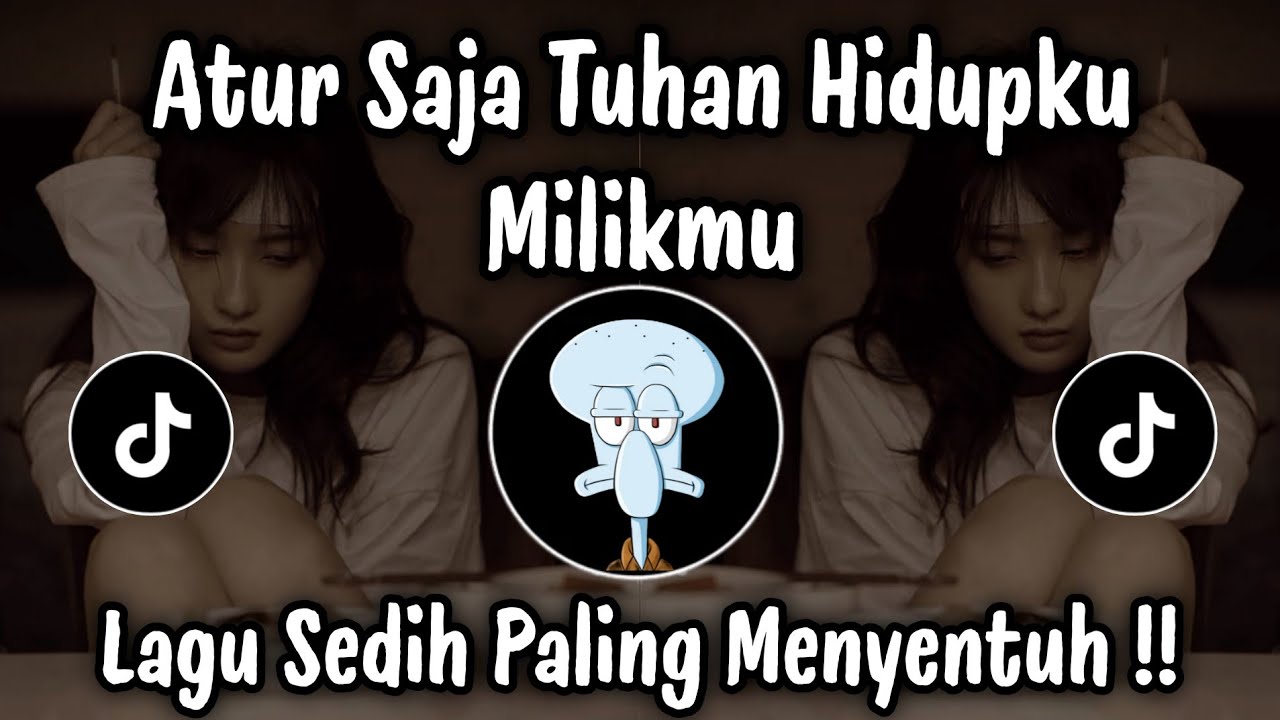 ATUR SAJA TUHAN HIDUPKU MILIKMU🎵LAGU SEDIH TERBARU PALING MENYENTUH ‼️