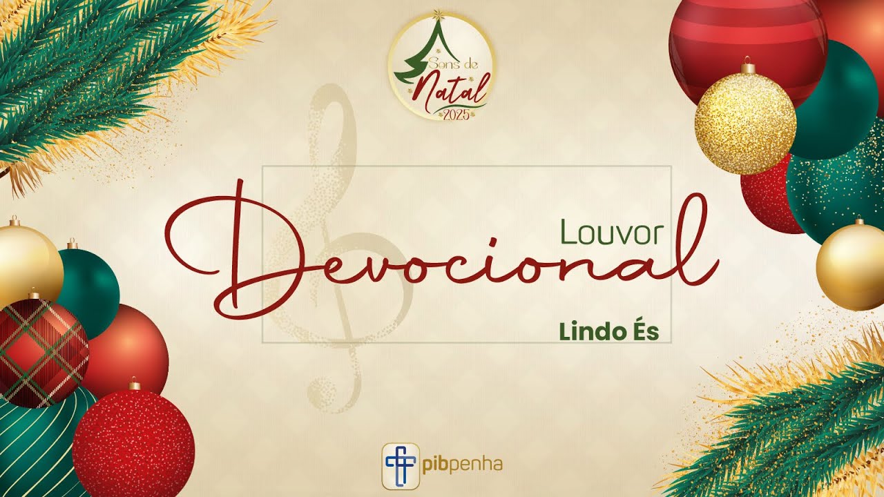 Louvor Devocional | Lindo És