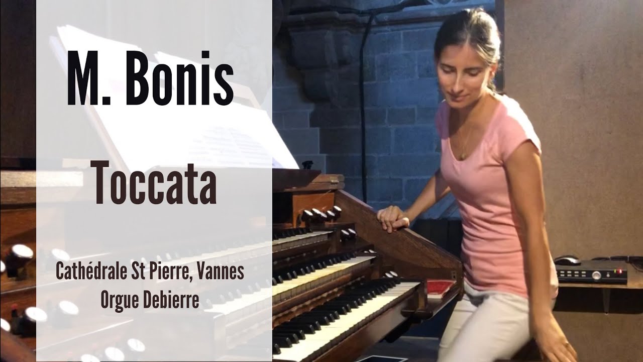 Mel BONIS - Toccata (Anne-Isabelle de Parcevaux, orgue)