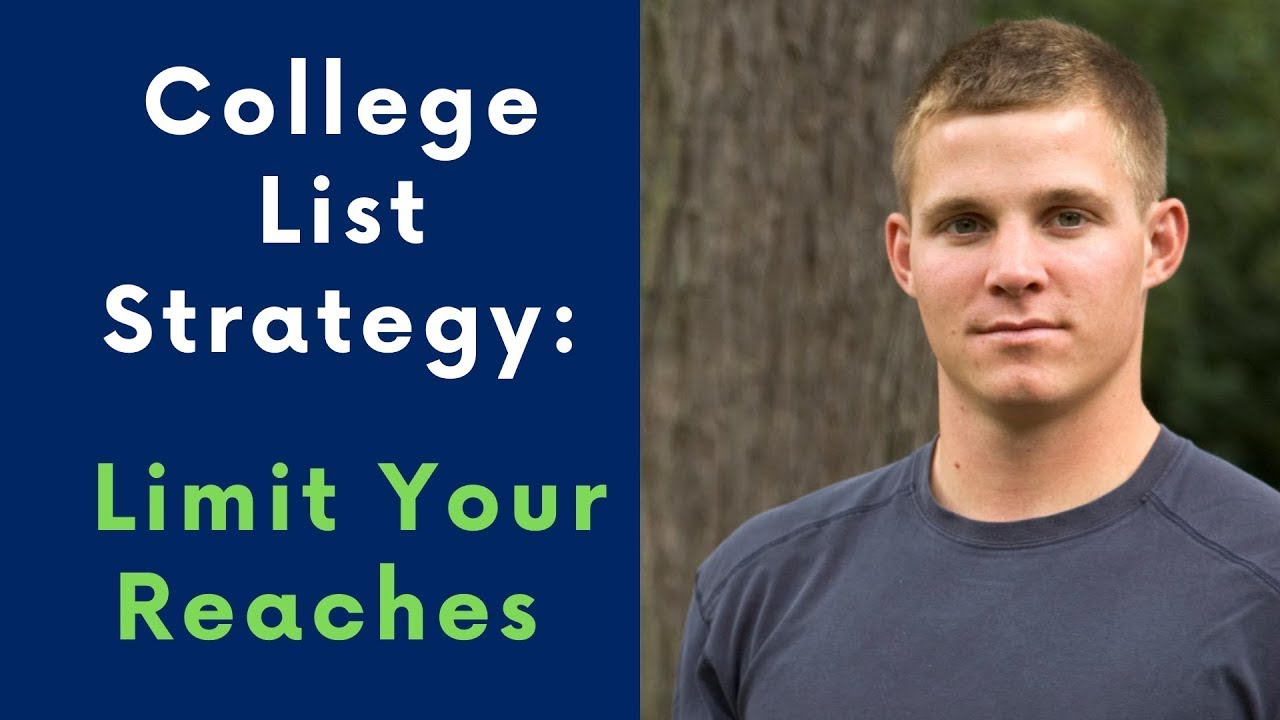 Selecting Smart Reaches  - College List Strategy