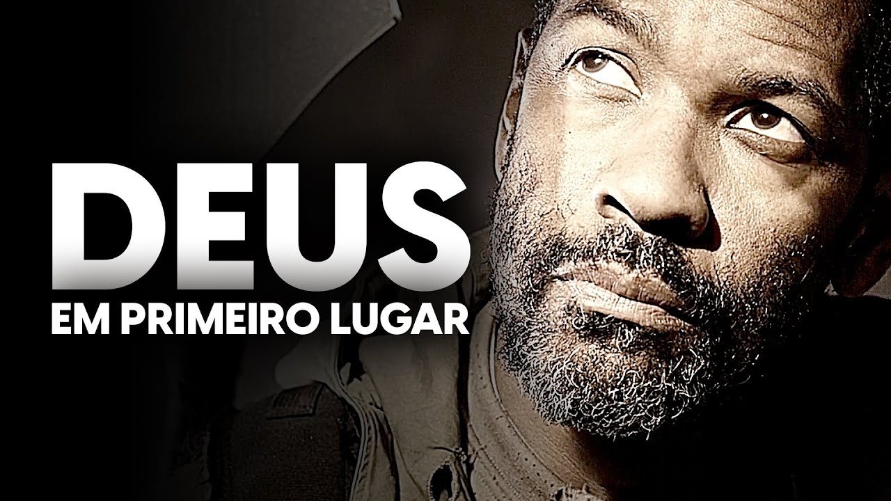 Coloque DEUS EM PRIMEIRO LUGAR - Por: Denzel Washington [MOTIVACIONAL]