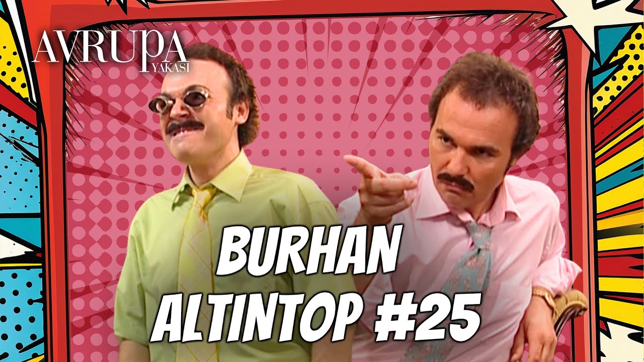 Burhan Altıntop Serisi #25 | Avrupa Yakası