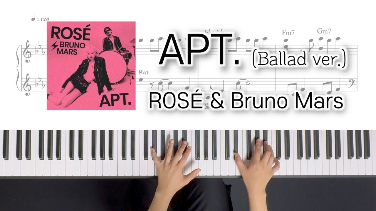 APT.(Ballad ver.) - ROSÉ & Bruno MarsㅣPiano Cover Sheet
