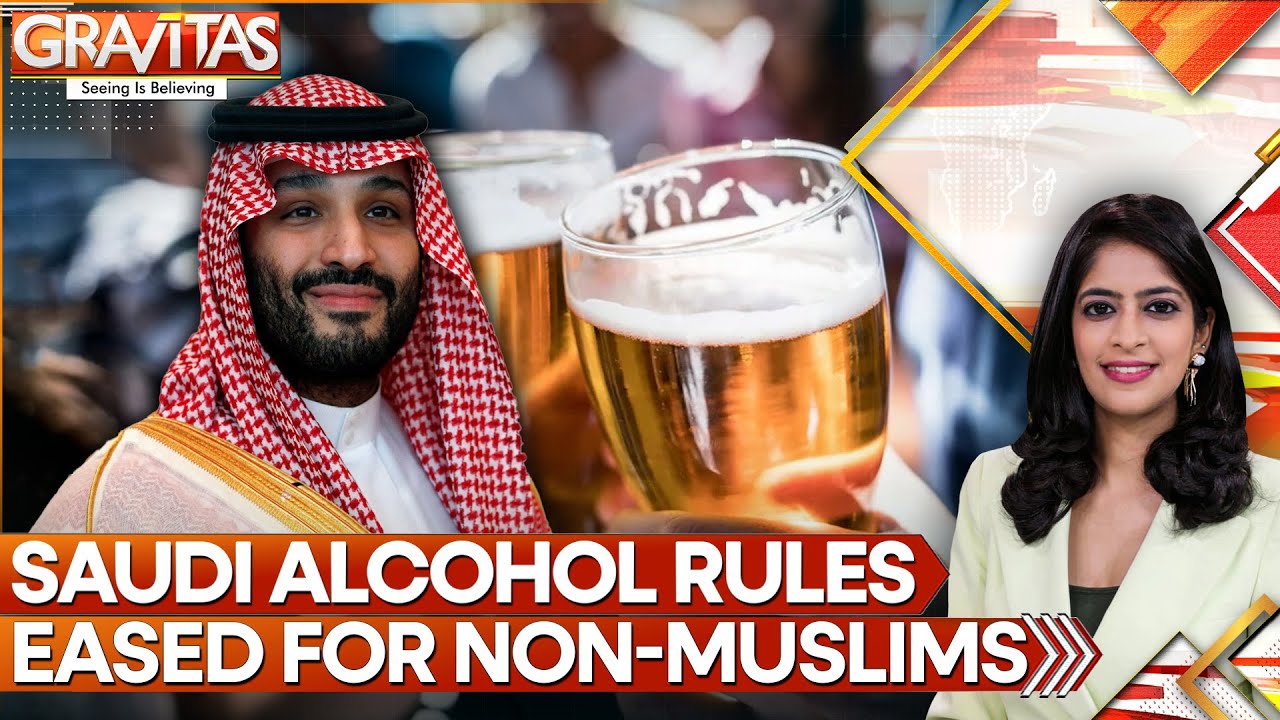 Saudi Arabia Surprising New Rule: Begin Selling Alcohol to Select Non-Muslims | GRAVITAS