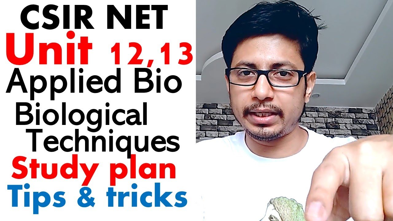 CSIR NET life science unit 12 and 13 | CSIR NET study plan for syllabus unit 12 and 13