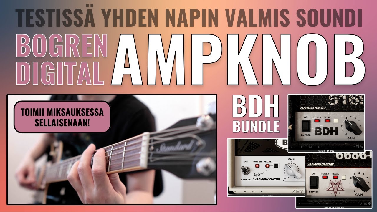 Helpoin kitarasoundi ikinä – Testissä AmpKnob BDH Bundle (Bogren Digital) – Kotistudiokoutsi.fi