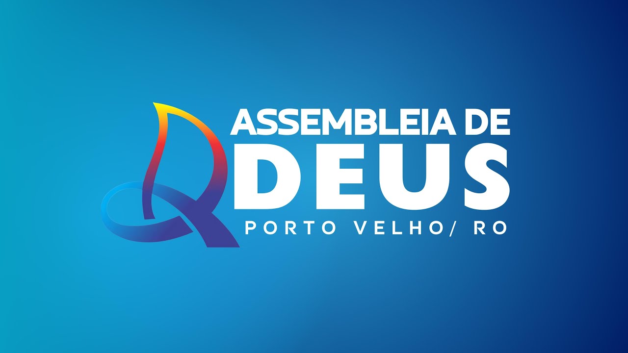 CULTO EVANGELÍSTICO - ASSEMBLEIA DE DEUS PORTO VELHO - RO 30/06/2024