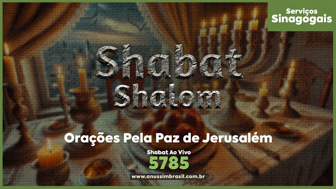 🔴 Orações Pela Proteção de Israel e Pela Paz de Jerusalém - AO VIVO | Kabalat Shabat
