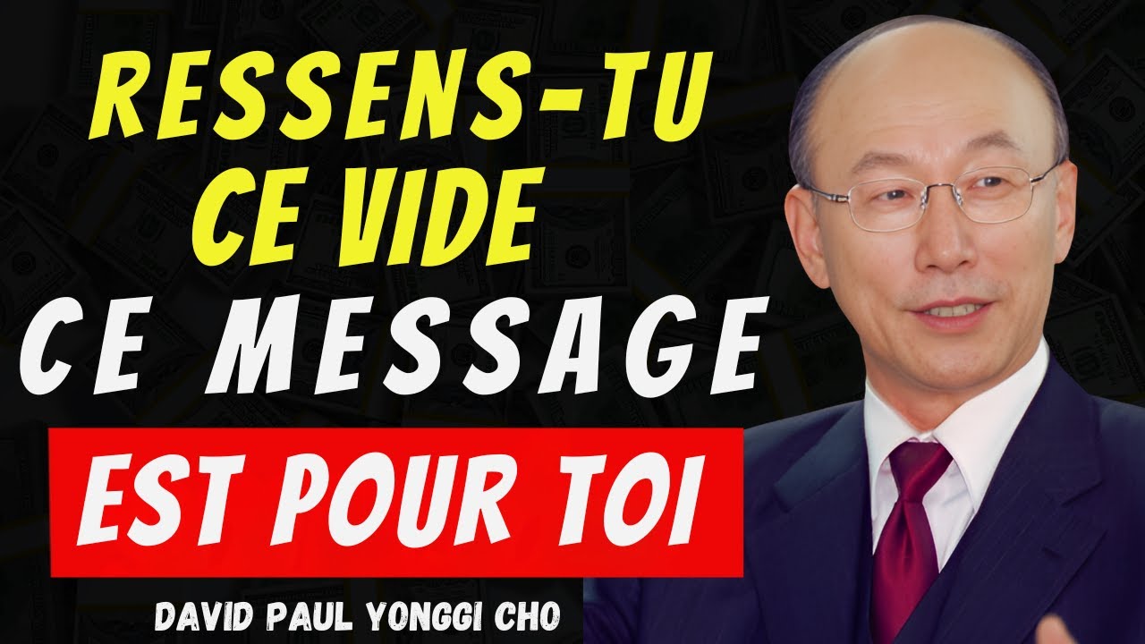 DAVID PAUL YONGGI CHO - Ta vie ne sera plus jamais la même après cette révélation