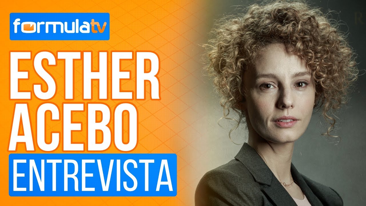 Esther Acebo ('La casa de papel'): 