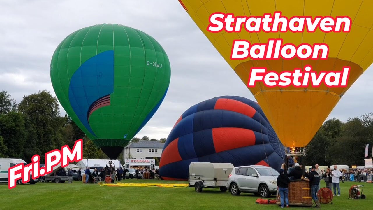 Scotland's ONLY Hot Air Balloon Festival (5 FEST TOUR Weekend 2)