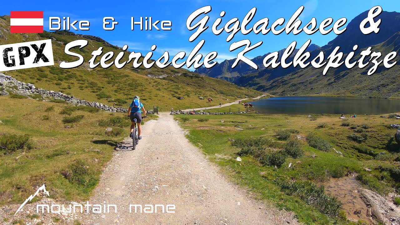 Bike & Hike Alpen - Giglachsee und Steirische Kalkspitze