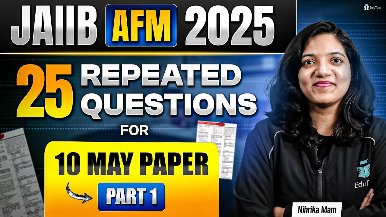 JAIIB AFM Most Expected Questions May 2025 | JAIIB AFM Important Topics & Important MCQs | EduTap