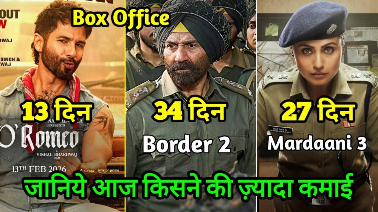Border 2 Box Office Collection, Mardaani 3 Collection, O Romeo Box Office, Assi Movie Collection