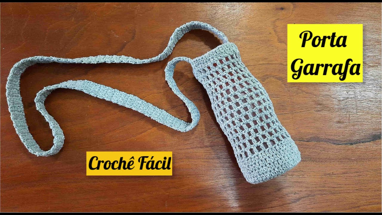 PORTA GARRAFA    SQUEEZE EM CROCHÊ   para passeios, academia, caminhadas