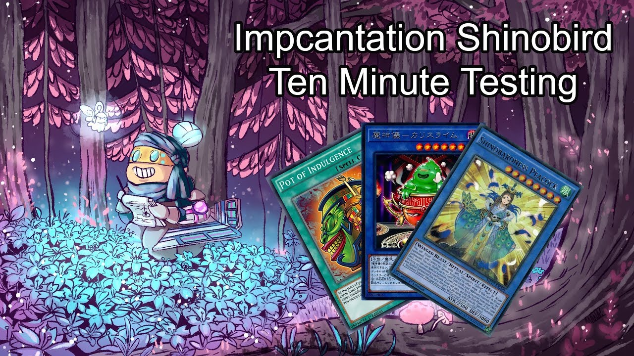 SHINOBIRD IMPCANTATION [Post-SAST] - Ten Minute Testing 11/14/18