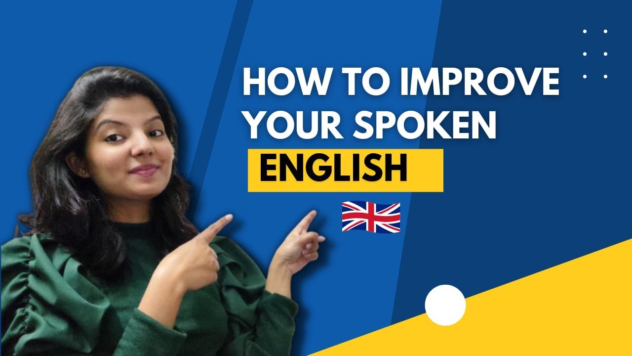 How to Improve Your Spoken English? 🤔
