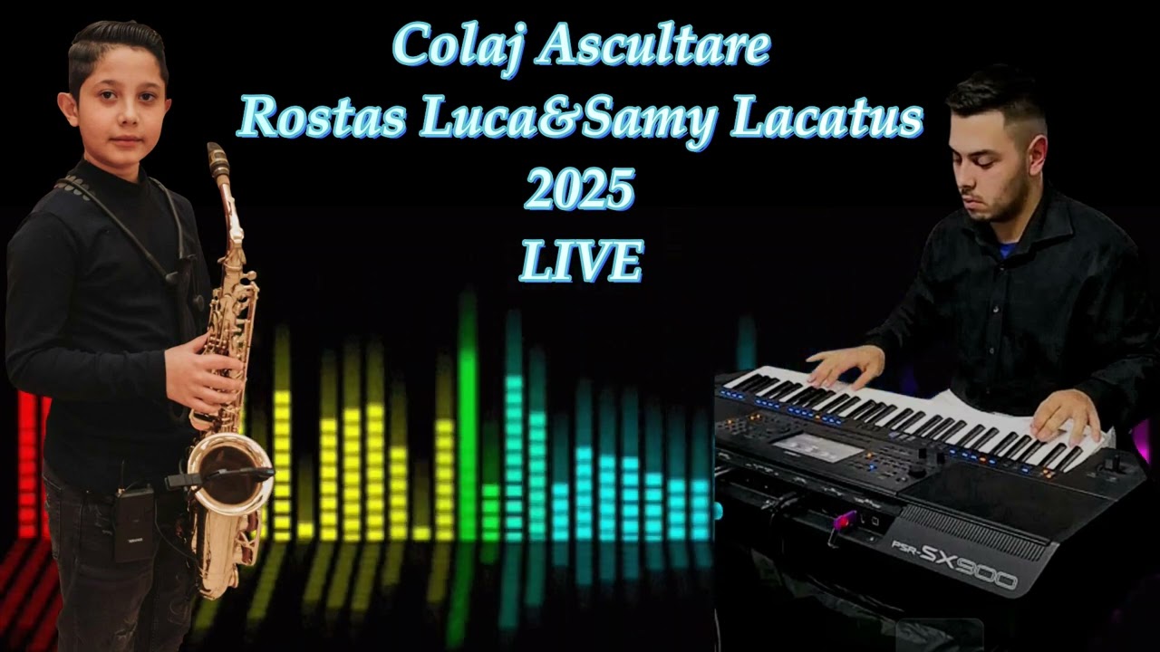 Colaj Ascultare Banat Rostas Luca&Samy Lacatus LIVE 2025